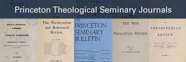 Princeton Theological Seminary Journals